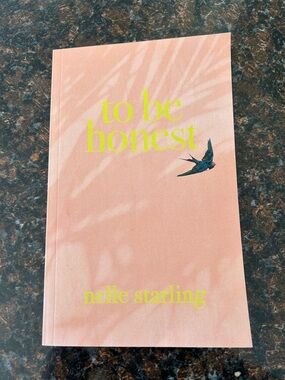To Be Honest - Nelle Starling Poetry